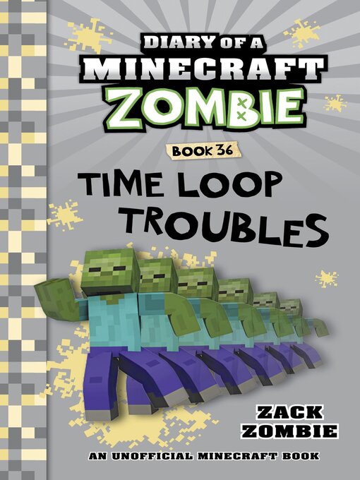 Title details for Diary of a Minecraft Zombie Book 36 by Zack Zombie - Available